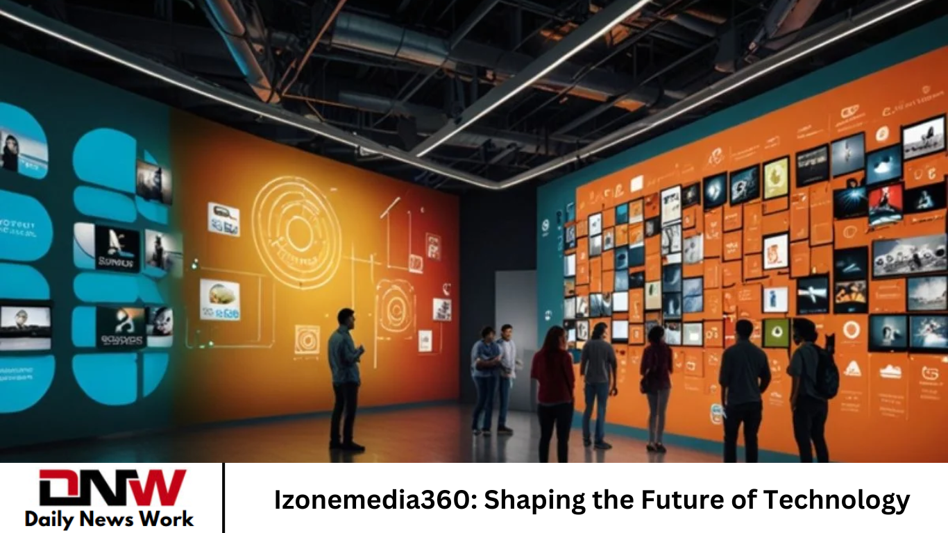 Izonemedia360: Shaping the Future of Technology
