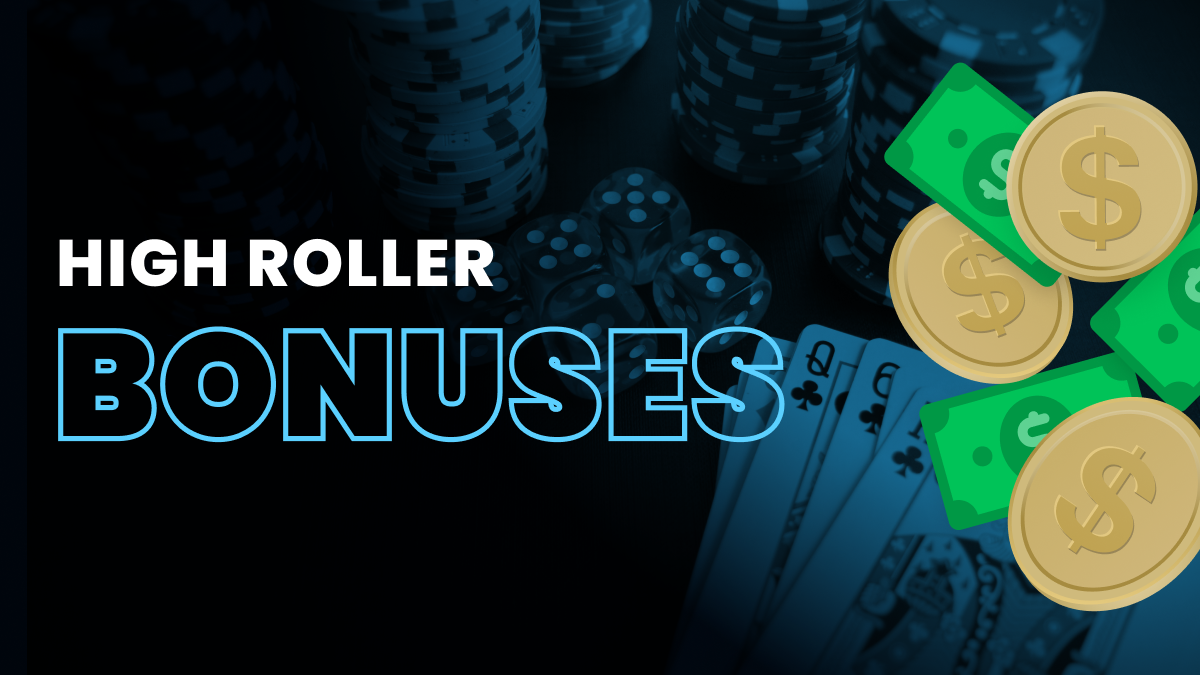 Are Bonuses Better For High Rollers