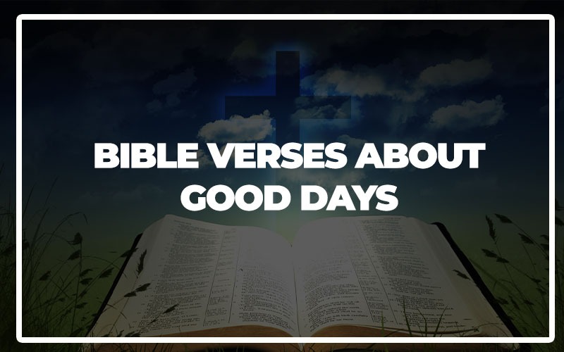 Bible Verses for Bad Days: Finding Strength and Hope in God’s Word